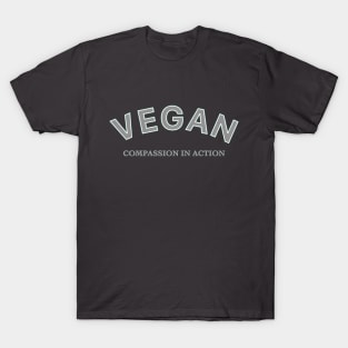 Vegan Compassion in Action T-Shirt